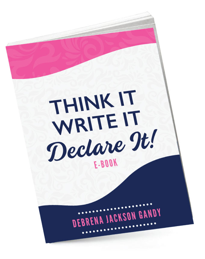 Think it! Write it! Declare it! E-Book